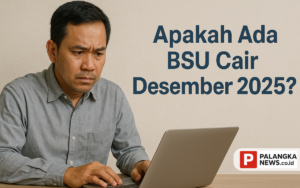 Apakah Ada BSU Cair Desember 2025