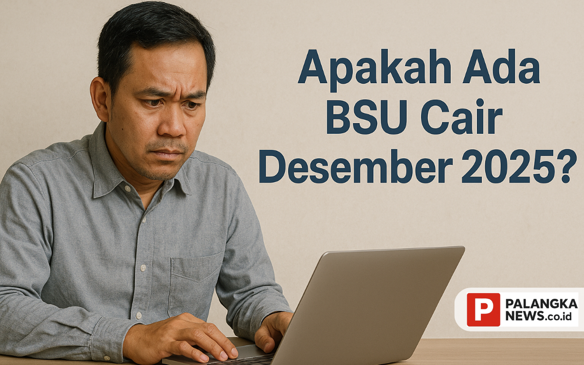 Apakah Ada BSU Cair Desember 2025